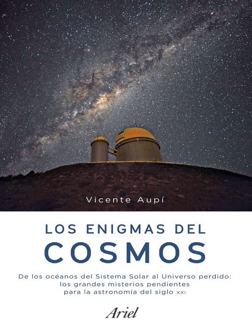Title details for Los enigmas del cosmos by Vicente Aupí - Available